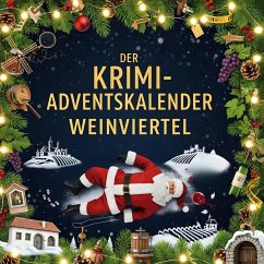 Der Krimi-Adventskalender Weinviertel - Richter, Emma