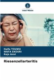 Riesenzellarteritis Riesenzellarteritis