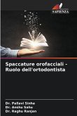 Spaccature orofacciali - Ruolo dell'ortodontista Spaccature orofacciali - Ruolo dell'ortodontista