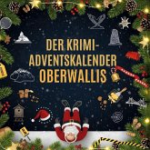 Der Krimi-Adventskalender Oberwallis