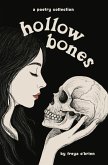 Hollow Bones Hollow Bones