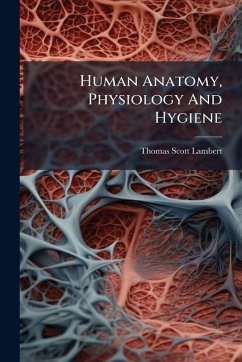 Human Anatomy, Physiology And Hygiene Cover Human Anatomy, Physiology And Hygiene