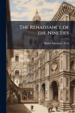 The Renaissance of the Nineties