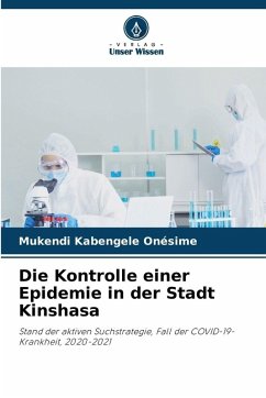 Die Kontrolle einer Epidemie in der Stadt Kinshasa - Onésime, Mukendi Kabengele Die Kontrolle einer Epidemie in der Stadt Kinshasa - Onésime, Mukendi Kabengele