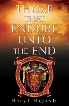 Those That Endure Unto the End - Hughes, Henry L