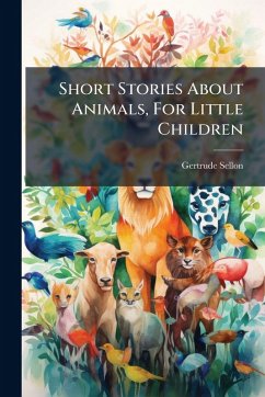 Cover Short Stories About Animals, For Little Children