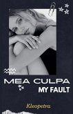 MEA CULPA (My Fault)