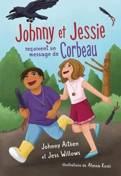 Johnny Et Jessie Reçoivent Un Message de Corbeau - Aitken, Johnny; Willows, Jess