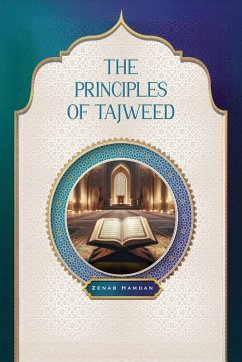 The Principles of Tajweed - Hamdan, Zenab The Principles of Tajweed - Hamdan, Zenab