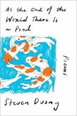 At the End of the World There Is a Pond At the End of the World There Is a Pond