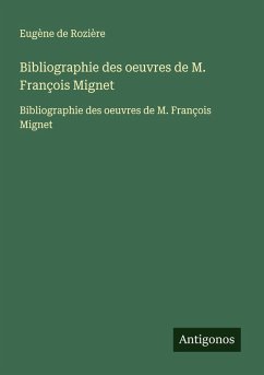 Cover Bibliographie des oeuvres de M. François Mignet