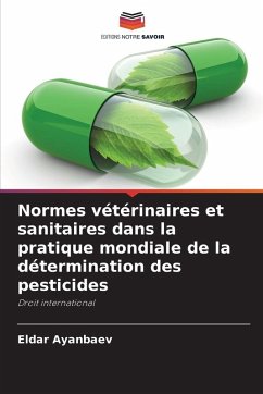 Cover Normes vétérinaires et sanitaires dans la pratique mondiale de la détermination des pesticides