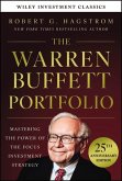 The Warren Buffett Portfolio, 25th Anniversary Edition, a Wiley Investment Classic The Warren Buffett Portfolio, 25th Anniversary Edition, a Wiley Investment Classic