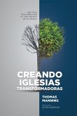 Creando Iglesias Transformadoras