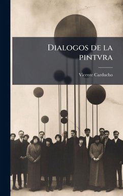 Dialogos de la pintvra - Carducho, Vicente Dialogos de la pintvra - Carducho, Vicente