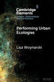 Performing Urban Ecologies
