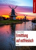 Ermittlung auf ostfriesisch