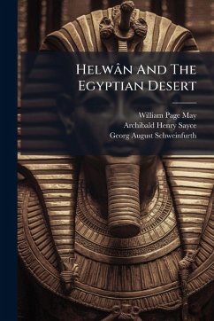 Helwân And The Egyptian Desert - May, William Page Helwân And The Egyptian Desert - May, William Page