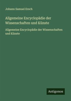 Cover Allgemeine Encyclopädie der Wissenschaften und Künste