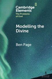 Modelling the Divine - Page, Ben Modelling the Divine - Page, Ben