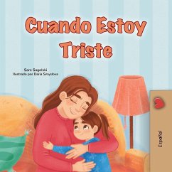 When I am Gloomy (Spanish Children's Book) - Sagolski, Sam; Books, Kidkiddos When I am Gloomy (Spanish Children's Book) - Sagolski, Sam; Books, Kidkiddos