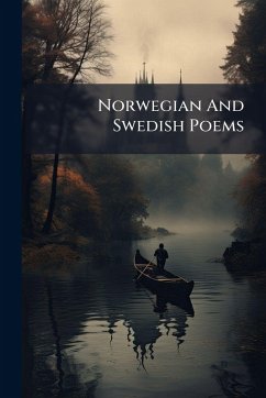 Norwegian And Swedish Poems - Anonymous