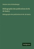 Bibliographie des publications de M. de Saulcy Bibliographie des publications de M. de Saulcy