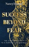 Success Beyond Fear
