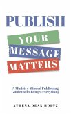 PUBLISH Your Message Matters