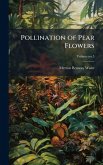 Pollination of Pear Flowers Pollination of Pear Flowers