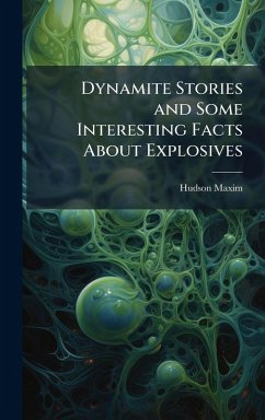 Cover Dynamite Stories and Some Interesting Facts About Explosives