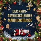 Der Krimi-Adventskalender Märchenstraße