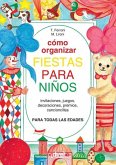 Cómo organizar fiestas para niños Cómo organizar fiestas para niños