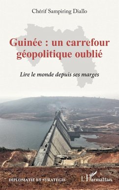 Guinée : un carrefour géopolitique oublié - Chérif Sampiring Diallo