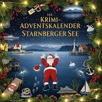 Der Krimi-Adventskalender Starnberger See Der Krimi-Adventskalender Starnberger See