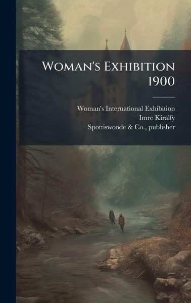 Woman's Exhibition 1900 Woman's Exhibition 1900