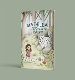 Cover Mathilda und ihre (un)sichtbaren Freunde