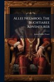 Allee Neemroo, The Buchtiaree Adventurer