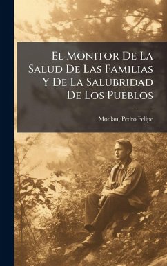 Cover El Monitor De La Salud De Las Familias Y De La Salubridad De Los Pueblos