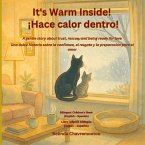 It's Warm Inside! / ¡Hace calor dentro! It's Warm Inside! / ¡Hace calor dentro!
