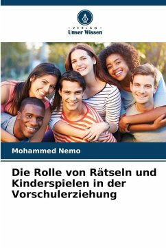 Die Rolle von Rätseln und Kinderspielen in der Vorschulerziehung Cover Die Rolle von Rätseln und Kinderspielen in der Vorschulerziehung
