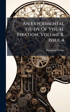 Cover An Experimental Study Of Visual Fixation, Volume 8, Issue 4
