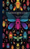Grasshopper Land Grasshopper Land