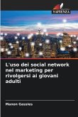 L'uso dei social network nel marketing per rivolgersi ai giovani adulti