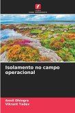 Isolamento no campo operacional Isolamento no campo operacional