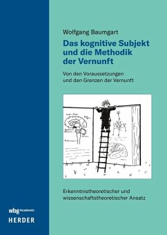 Das kognitive Subjekt und die Methodik der Vernunft - Baumgart, Wolfgang