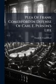 Plea Of Frank Comerford In Defense Of Carl E. Person's Life