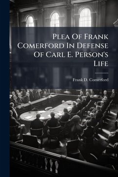 Cover Plea Of Frank Comerford In Defense Of Carl E. Person's Life