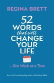 52 Words That Will Change Your Life ... One Week at a Time 52 Words That Will Change Your Life ... One Week at a Time