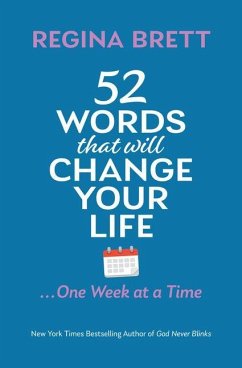 52 Words That Will Change Your Life ... One Week at a Time - Brett, Regina 52 Words That Will Change Your Life ... One Week at a Time - Brett, Regina